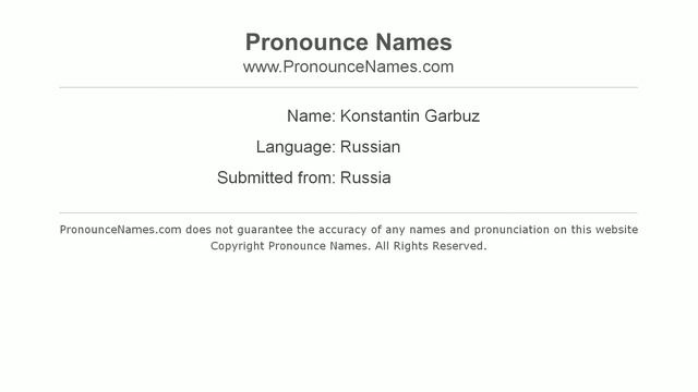 How to pronounce Konstantin Garbuz (Russian/Russia) - PronounceNames.com смотреть онлайн
