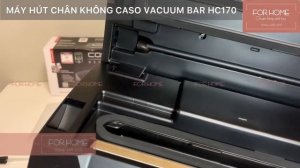[ForHome] Máy hút chân không Caso Bar HC170
