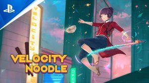 Velocity Noodle - Трейлер анонса и даты выхода | PS4 Игры (13.4.2023)