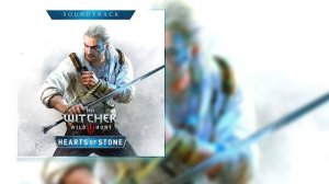 The Witcher 3: Hearts of Stone Soundtrack (OST) - 06 Mystery Man