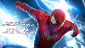 The Amazing Spider-Man 2 Theme Suite - Hans Zimmer