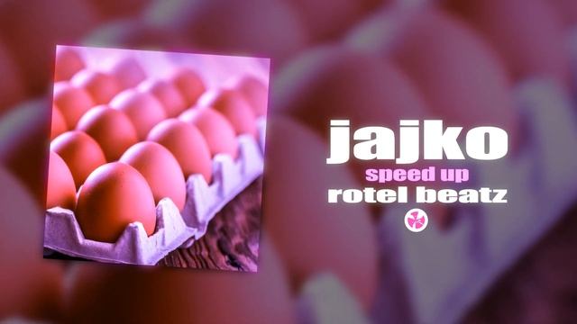 rotel beatz - jajko (speed up) смотреть онлайн