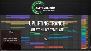 Uplifting Trance Ableton Live 11 Template Vol. 1 (macOS/Windows)
