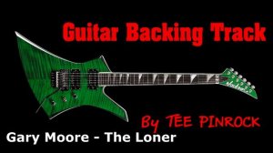 The Loner-Gary Moore (Guitar backing track)