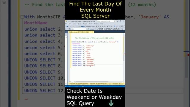 How To Find the last day of every month sql server CTE