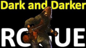 Dark And Darker: ROGUE Хардкорный ФЭНТЕЗИ ШУТЕР