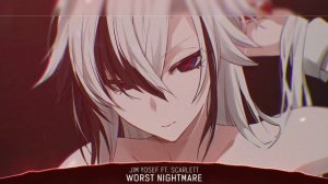 Nightcore - Worst Nightmare (Jim Yosef & Scarlett) (Lyrics)