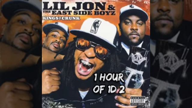 Lil Jon & The East Side Boyz - Get Low 1 Hour
