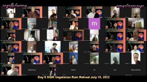 Day 8 OGM Vegetarian Rain Retreat - Mindfulness-Based Vipasssana Meditation July 19, 2022