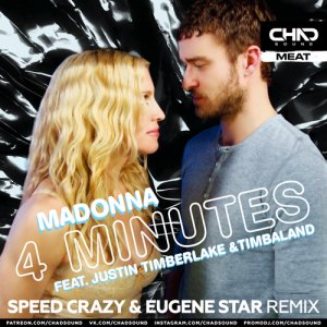 Madonna feat. Justin Timberlake & Timbaland - 4 Minutes (Speed Crazy & Eugene Star Extended Mix)