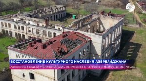 Армянские вандалы уничтожили 95% памятников в Карабахе и Восточном Зангезуре