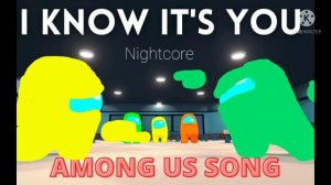 Nightcore - Gatopaint - I know it's you Among Us song