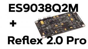 ЦАП ES9038Q2M + транспорт Reflex 2.0. Pro = очень просто