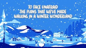 Winter Wonderland (Sing-Along Video with Lyrics)