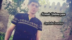 Seyfulla İsrafilov Sensiz Qalmisam 2020