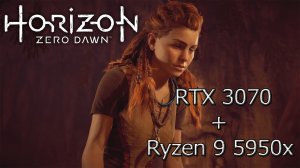 RTX 3070 + Ryzen 9 5950x Horizon Zero Dawn