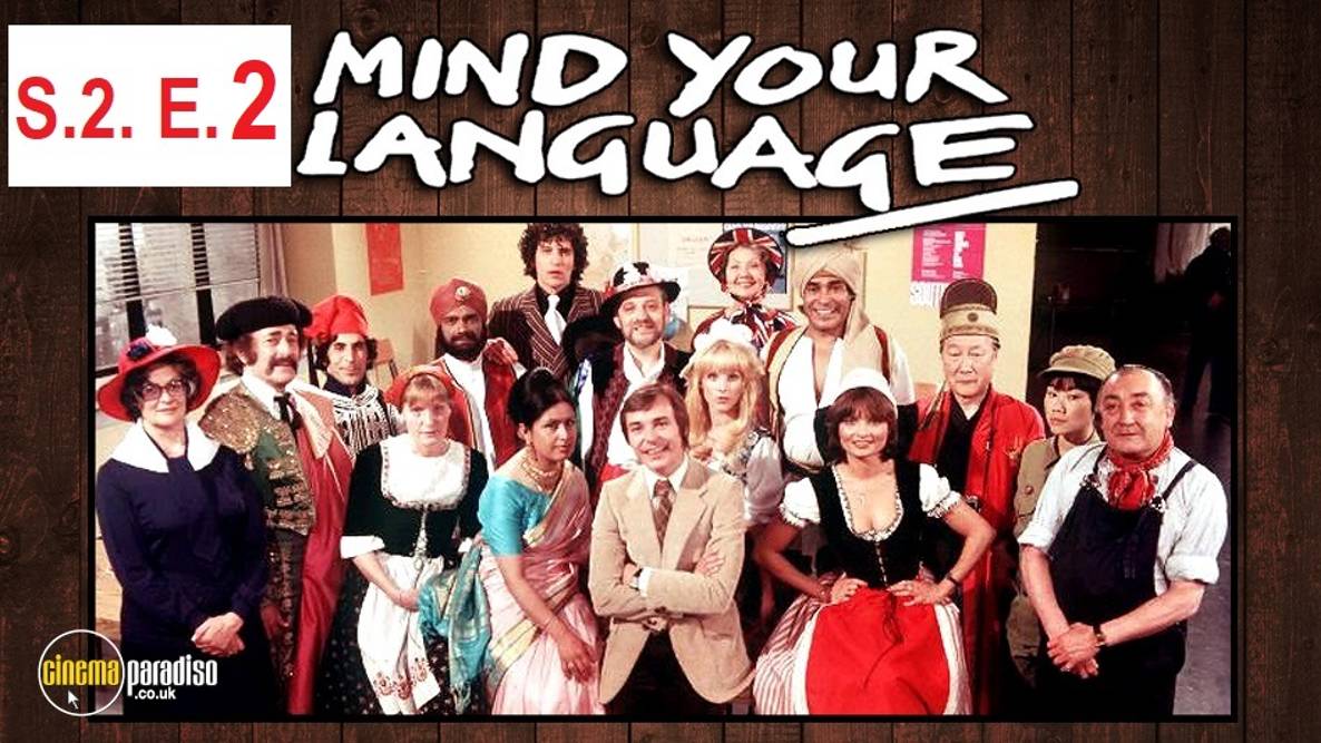 S.2 E. 2 - Queen for a Day
Mind your language - «Выбирайте выражения» или "Следите за языком"