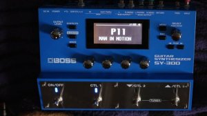 BOSS SY-300 // Checking the Presets of the GUITAR SYNTHESIZER // No Talking // Part 1