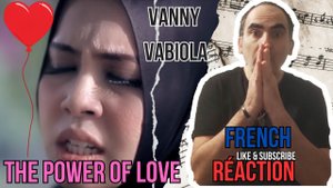 Vanny Vabiola - The Power Of Love ║ French Reaction !