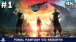 Final Fantasy VII Rebirth #1