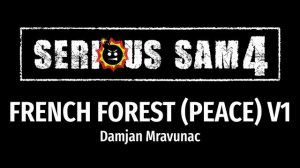 Serious Sam 4 - French Forest Peace (V1)