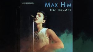 Max Him - No Escape