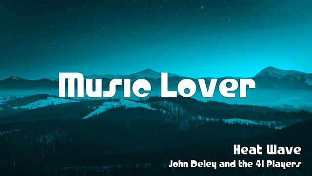 🎵 Heat Wave - John Deley and the 41 Players 🎧 No Copyright Music 🎶 YouTube Audio Library