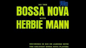 Herbie Mann - Voce E Eu (You And I)