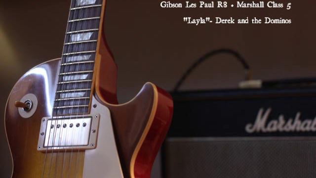 Gibson R8 Les Paul + Marshall Class 5: "Layla" sound demo смотреть онлайн