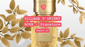 SILLAGE D'ORIENT ROSE - Signature