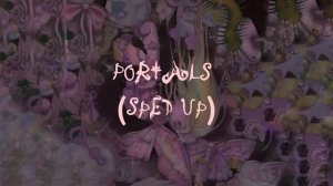 portals - melanie martinez (full album sped up)