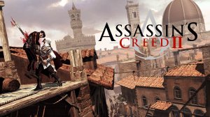 Прохождение Assassin’s Creed 2 | Долгая дружба семей | 4