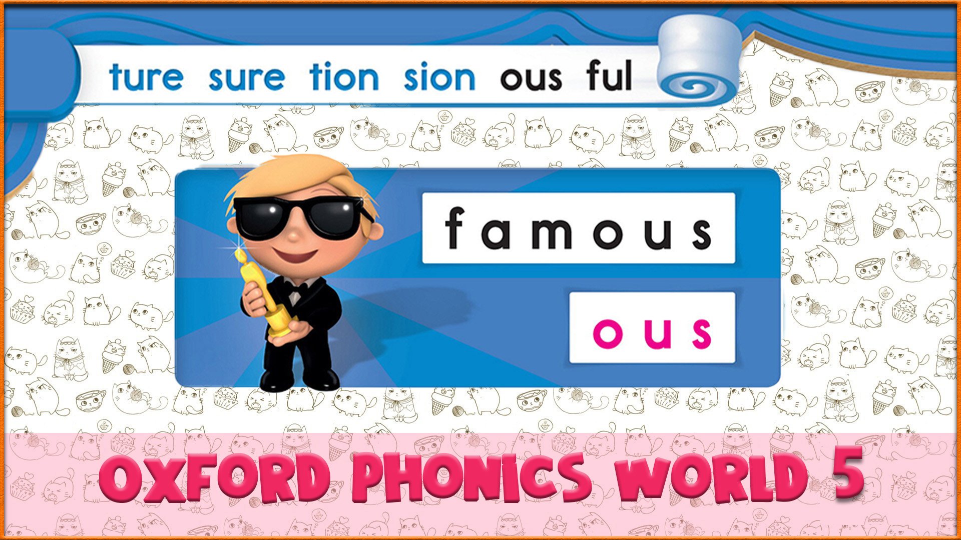 | ous | Oxford Phonics World 5 - Letter Combinations. #55