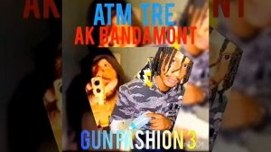 Ak Bandamont - Gun Fashion Ft ATM TRE