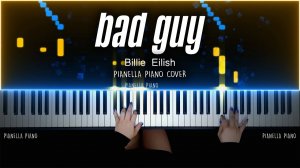 Billie Eilish - BAD GUY - PIANO COVER by Pianella Piano