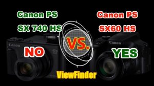 Canon PowerShot SX740 HS vs. PowerShot SX60 HS - (Specs Compared)