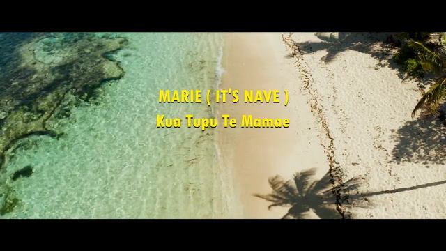 MARIE (IT'S NAVE) - Kua Tupu Te Mamae - COOK ISLANDS MUSIC смотреть онлайн