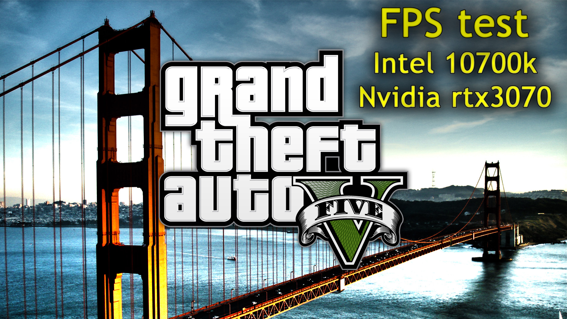 Grand Theft Auto V (GTA 5, ГТА 5). fps test. i7 10700k, rtx3070