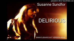 Susanne Sundfor - DELIRIOUS (DJDAVEG EXT VERSION)