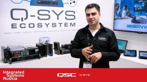 Александр Позинич об экосистеме Q-SYS от QSC на Integrated Systems Russia 2019