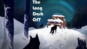 The Long Dark 1hr {OST}