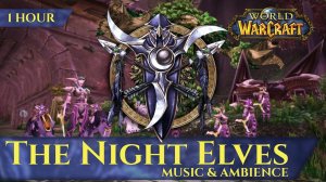 The Night Elves of Vanilla - Music & Ambience (1 hour, 4K, World of Warcraft Classic)
