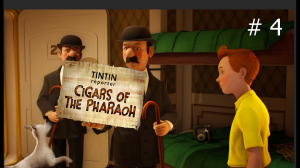 Tintin Reporter: Cigars of the Pharaoh. (Репортер Тинтин: Сигары фараона).  # 4.