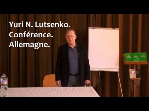 Yuri N. Lutsenko. Conférence. Allemagne. Le 24 mars 2018.