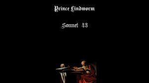 Prince Lindworm - Sonnet 43