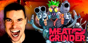 ЭКШОН из МЯСА ▶ MEATGRINDER