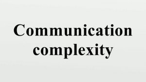 Communication complexity