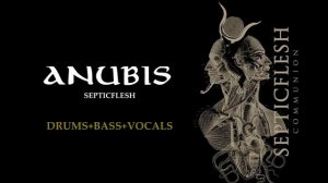 Anubis - Septicflesh Back Track (w/vocals)