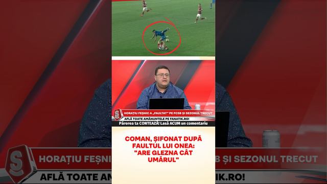 Florinel Coman, sifonat dupa faultul lui Razvan Onea: "Are glezna cat umarul"