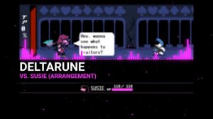 Vs. Susie - Deltarune (Arrangement)